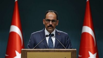 المتحدث باسم الرئاسة التركية لـ 