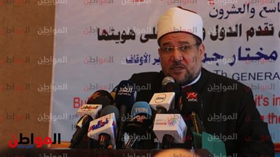 صور.. بمشاركة 70 دولة وزير الأوقاف يعلن تحضيرات المؤتمر الدولى 29 للمجلس الأعلى للشئون الإسلامية