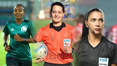 كتبن أسمائهن في التاريخ.. ثلاثي التحكيم النسائي في مصر والعرب وإفريقيا