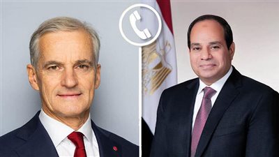 إتصال هاتفي بين الرئيس السيسي ورئيس وزراء مملكة النرويج لدعم القضية الفلسطينية 