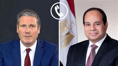 تلقى الرئيس السيسي اتصالًا هاتفيًا من كير ستارمر رئيس وزراء المملكة المتحدة
