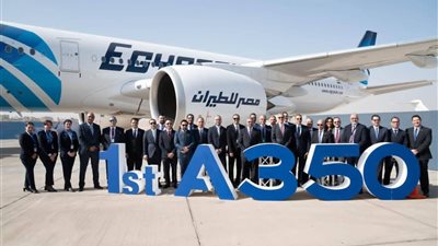 شركة مصر للطيران تحتفل بانضمام أول طائرة من طراز الإيرباصA350-900لأسطول الناقل الوطني