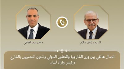 وزير الخارجية المصري يبحث مع رئيس الوزراء اللبناني التصعيد العسكري في المنطقة