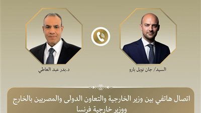 مصر وفرنسا تبحثان سبل خفض التصعيد الإقليمي وتعزيز التعاون الثنائي 
