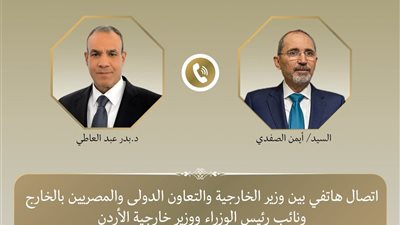 مصر والأردن تبحثان وقف التصعيد العسكري وتعزيز الامن القومي العربي