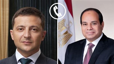 تلقى  الرئيس السيسي اتصالًا هاتفيًا من الرئيس الأوكراني فولوديمير زيلينسكي